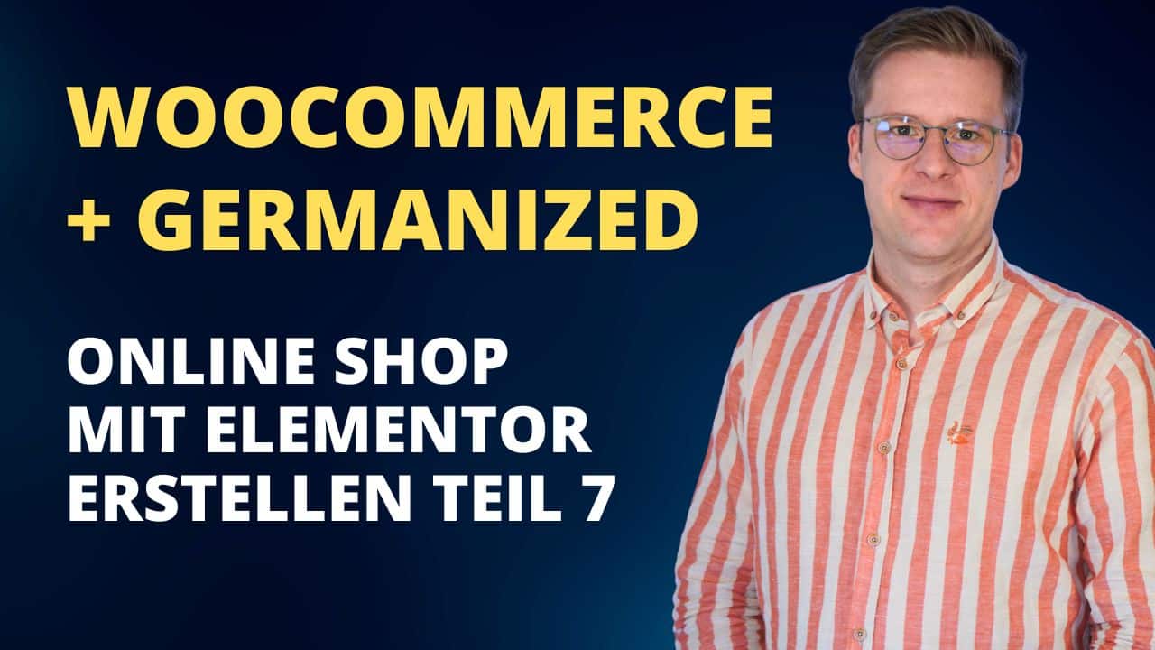 WooCommerce Grundeinstellungen und Germanized Online Shop Erstellen Teil 7